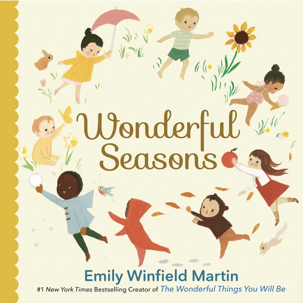Wonderful Seasons -Emily Winfield Martin (0-3yrs)