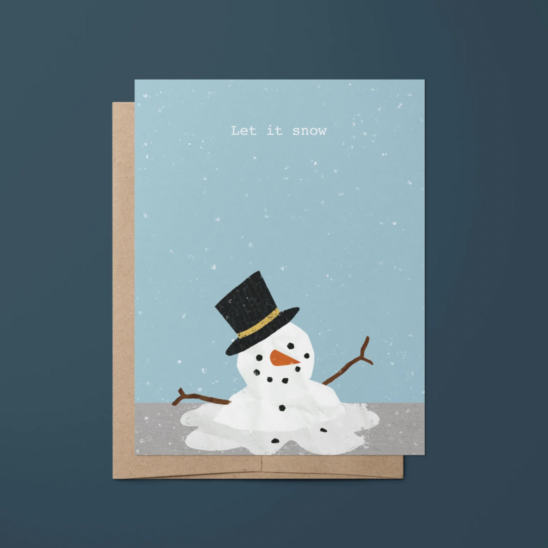 Let it snow. - holiday