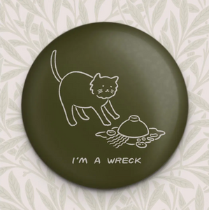 I'm A Wreck (Soup) Magnet