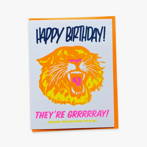 They're Gray! Tiger Birthday Card -birthday