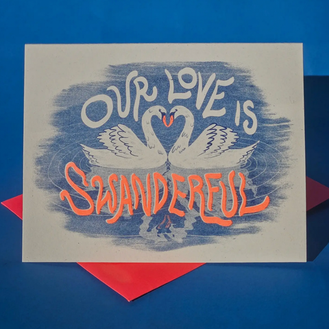 Our Love Is Swanderful - Risograph Card  -love