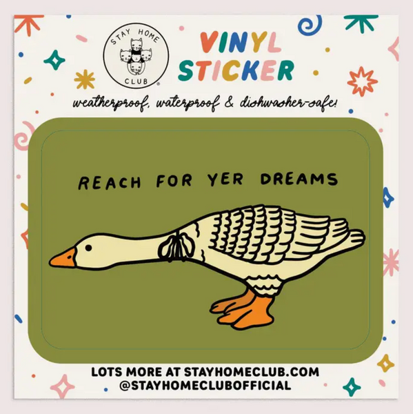 Reach For Yer Dreams Vinyl Sticker