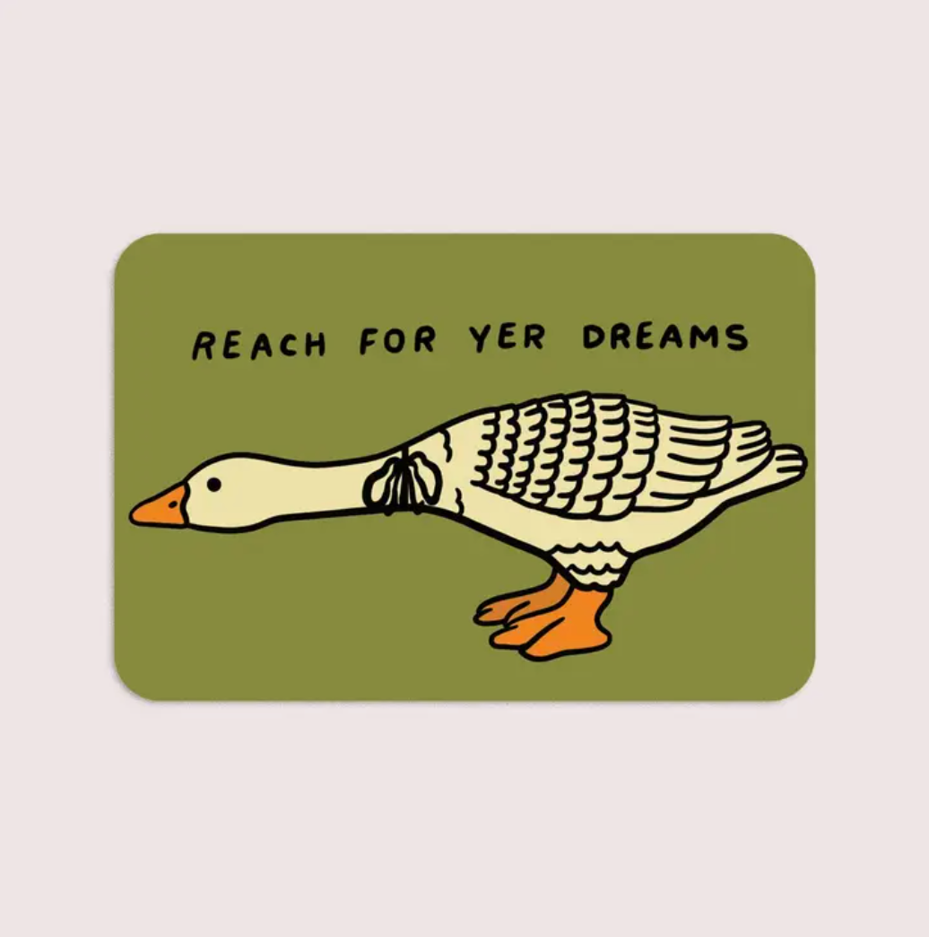 Reach For Yer Dreams Vinyl Sticker