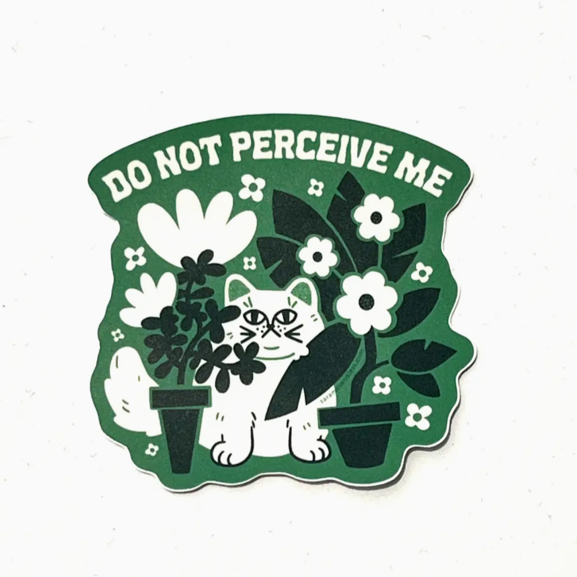 Do Not Perceive Me Sticker