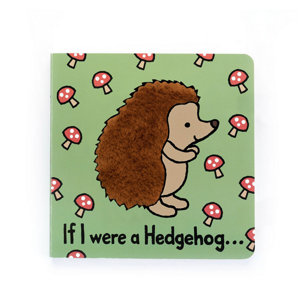 If I Were A Hedgehog Board Book