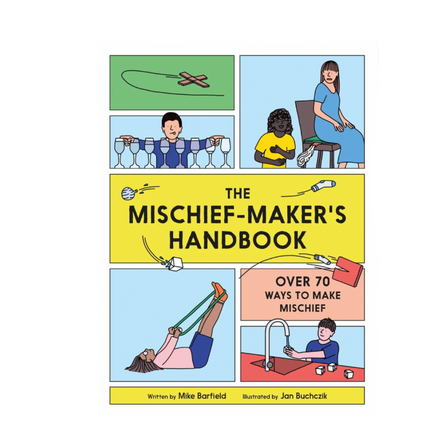 The Mischief Maker's Handbook