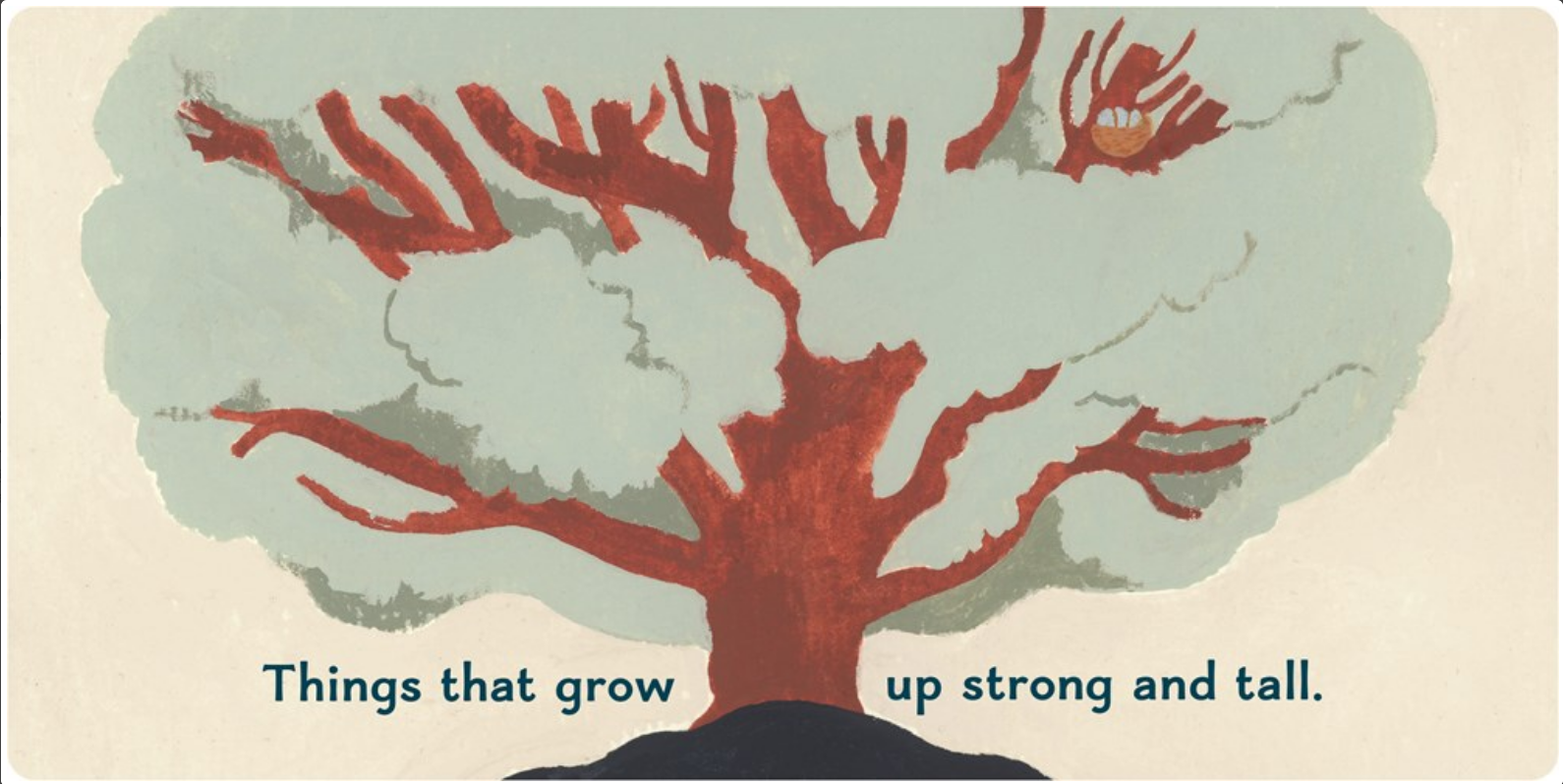 Illustration of a tree with red branches and white leaves on a beige background, with text 'Things that grow up strong and tall.'.