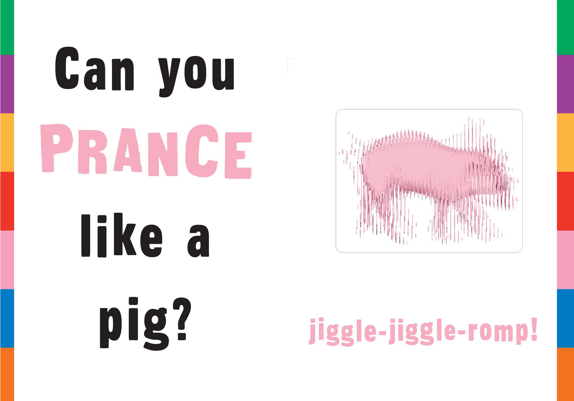 Text and illustration of a pig with colorful border on a white background