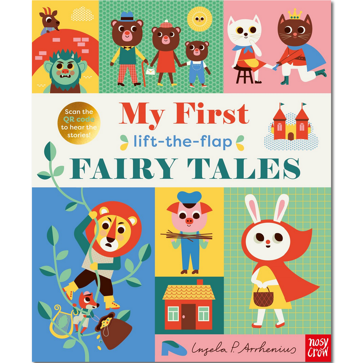 My First Lift-The-Flap Fairy Tales - Ingela P. Arrhenius