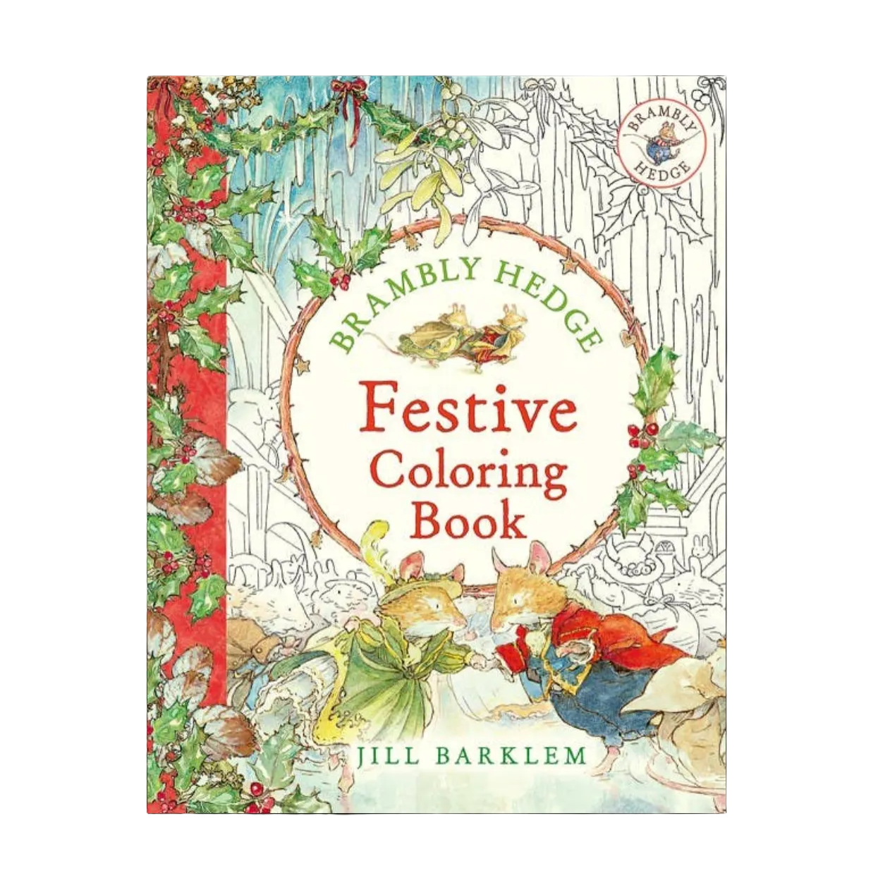 Cover of 'Brambly Hedge Festive Coloring Book' by Jill Barklem on a black background.