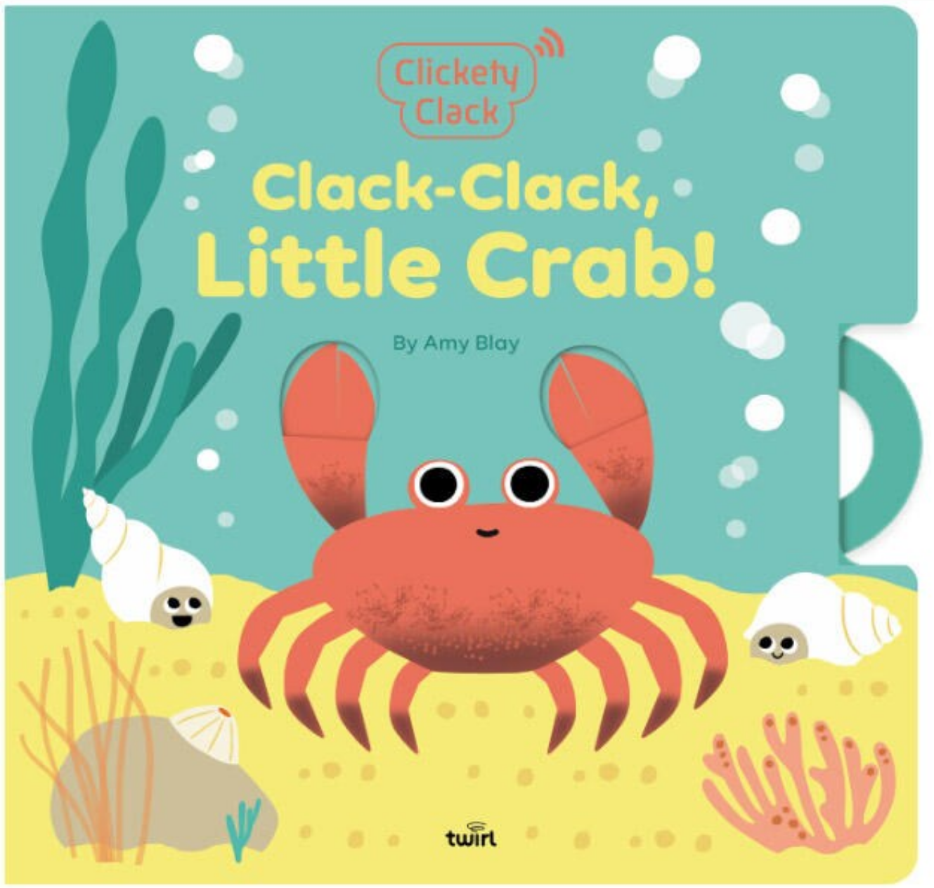 Book cover of 'Clack-Clack, Little Crab!' with a cartoon crab and underwater elements.