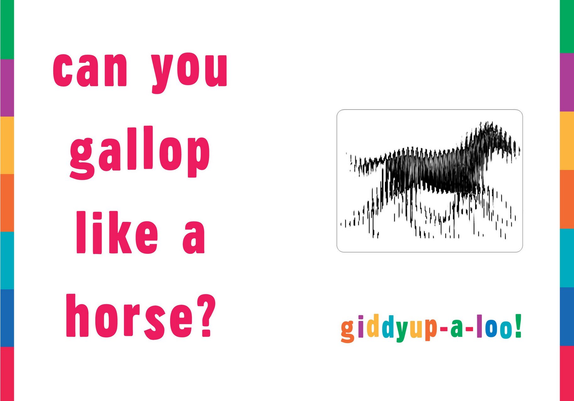 Text 'can you gallop like a horse?' with a horse illustration and colorful border on a white background.