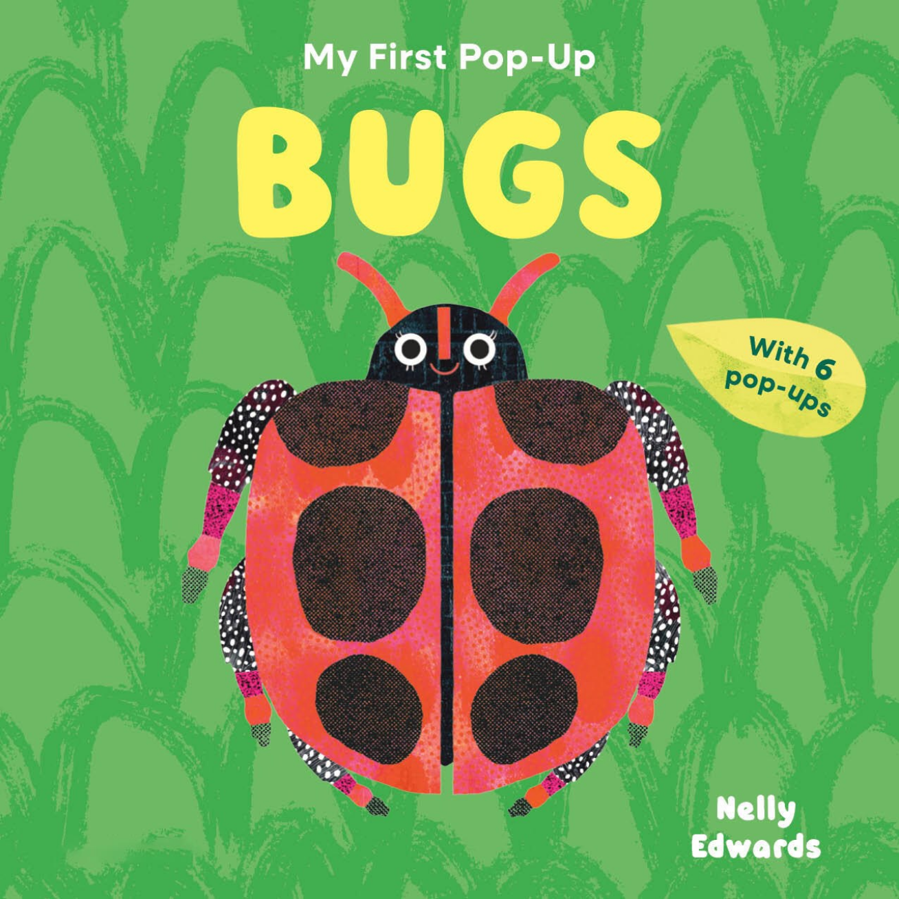 My First Pop-Up: Bugs -Ingela Arrhenius