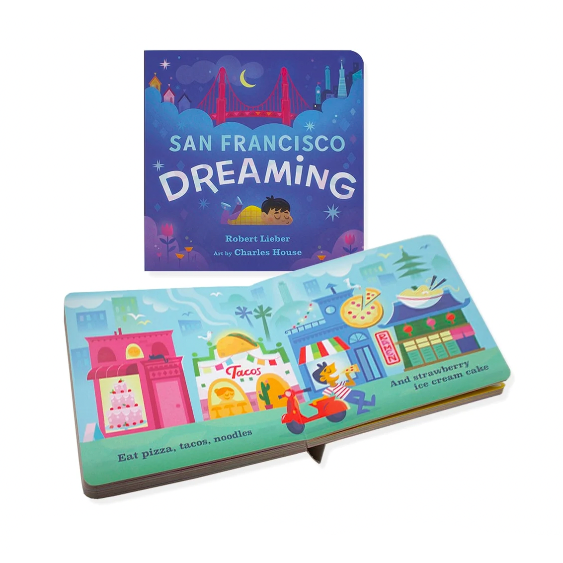 A children's board book titled "San Francisco Dreaming" by Robert Lieber and Charles House. The image includes both the front cover and inside the book.