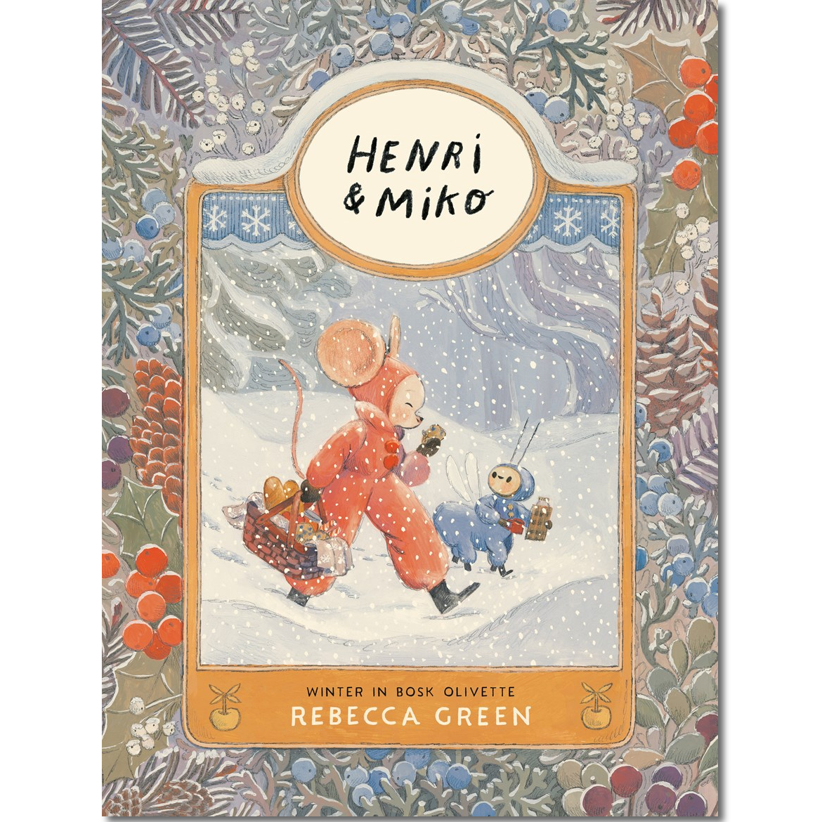 The front cover of the children's book 'Henri & Miko: Winter in Bear Gulch' by Rebecca Green, featuring a vintage-style illustration of a child in an orange winter outfit sledding in the snow, set against a decorated border.