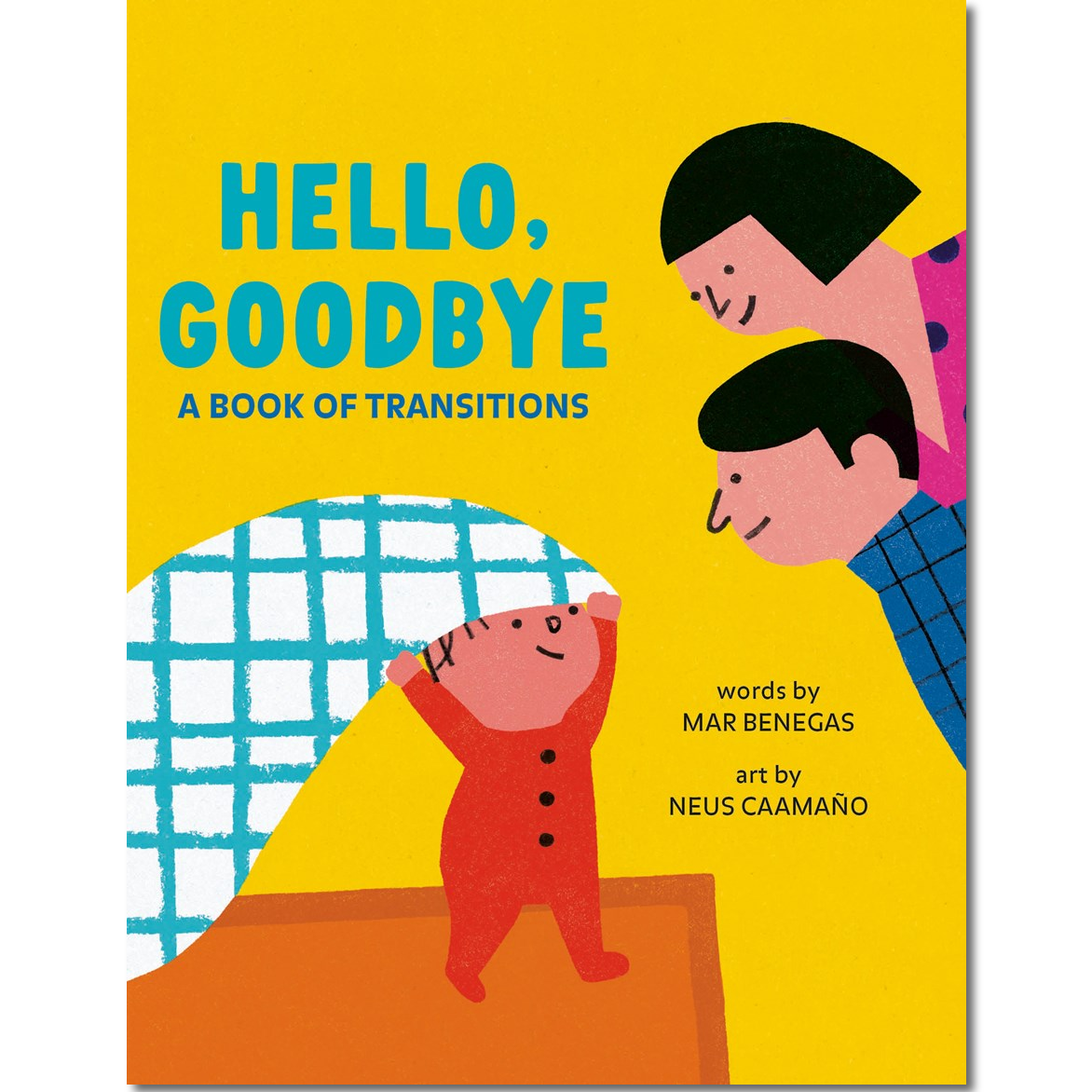 Hello, Goodbye: A Book of Transitions