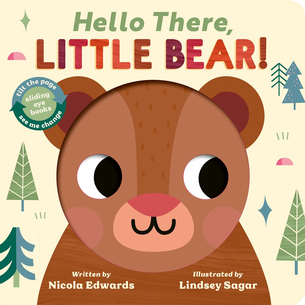 Hello There, Little Bear!: Sliding Eye Books