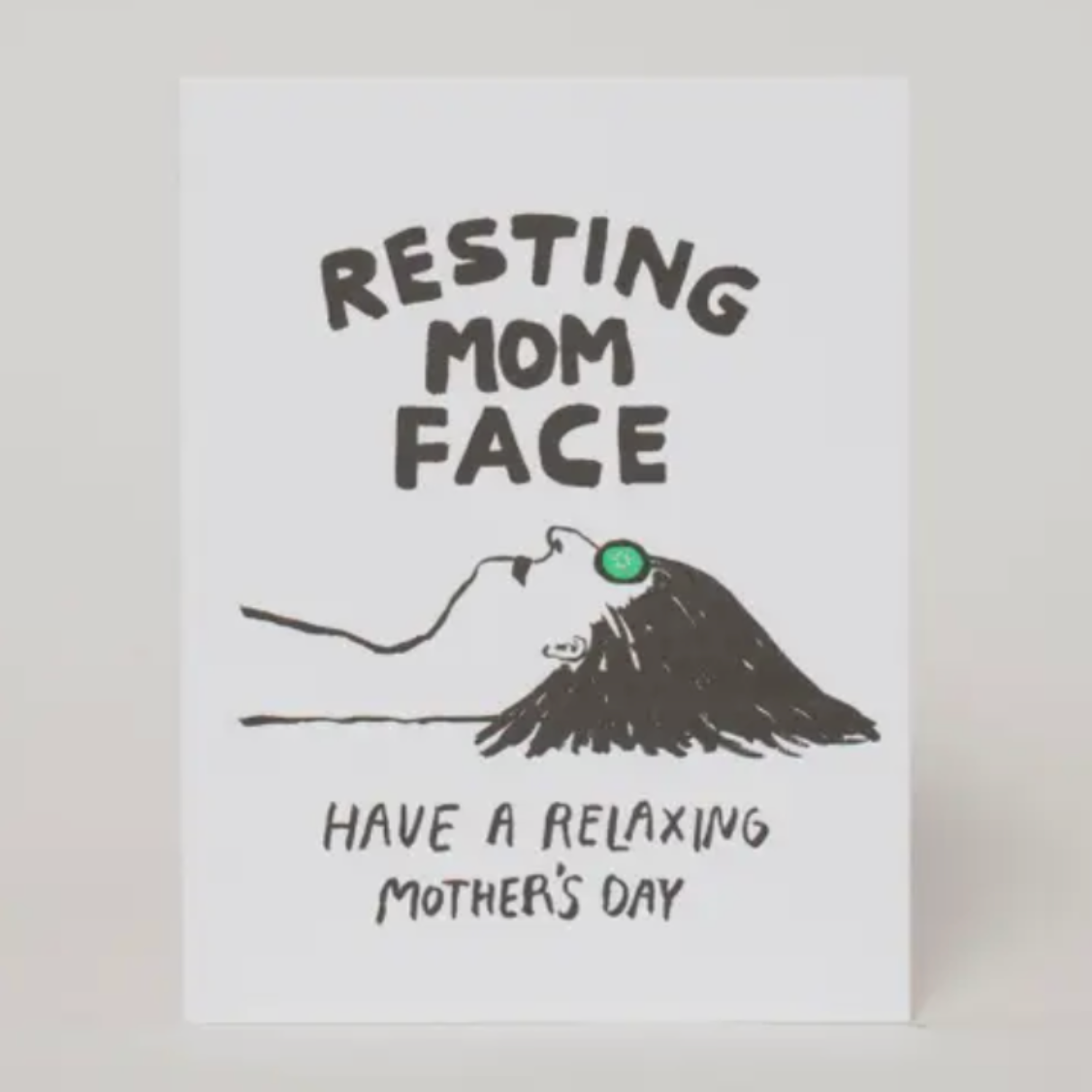 Resting Mom Face Letterpress Card