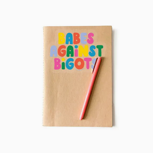 Babes Against Bigots Clear Background Vinyl Sticker Decal