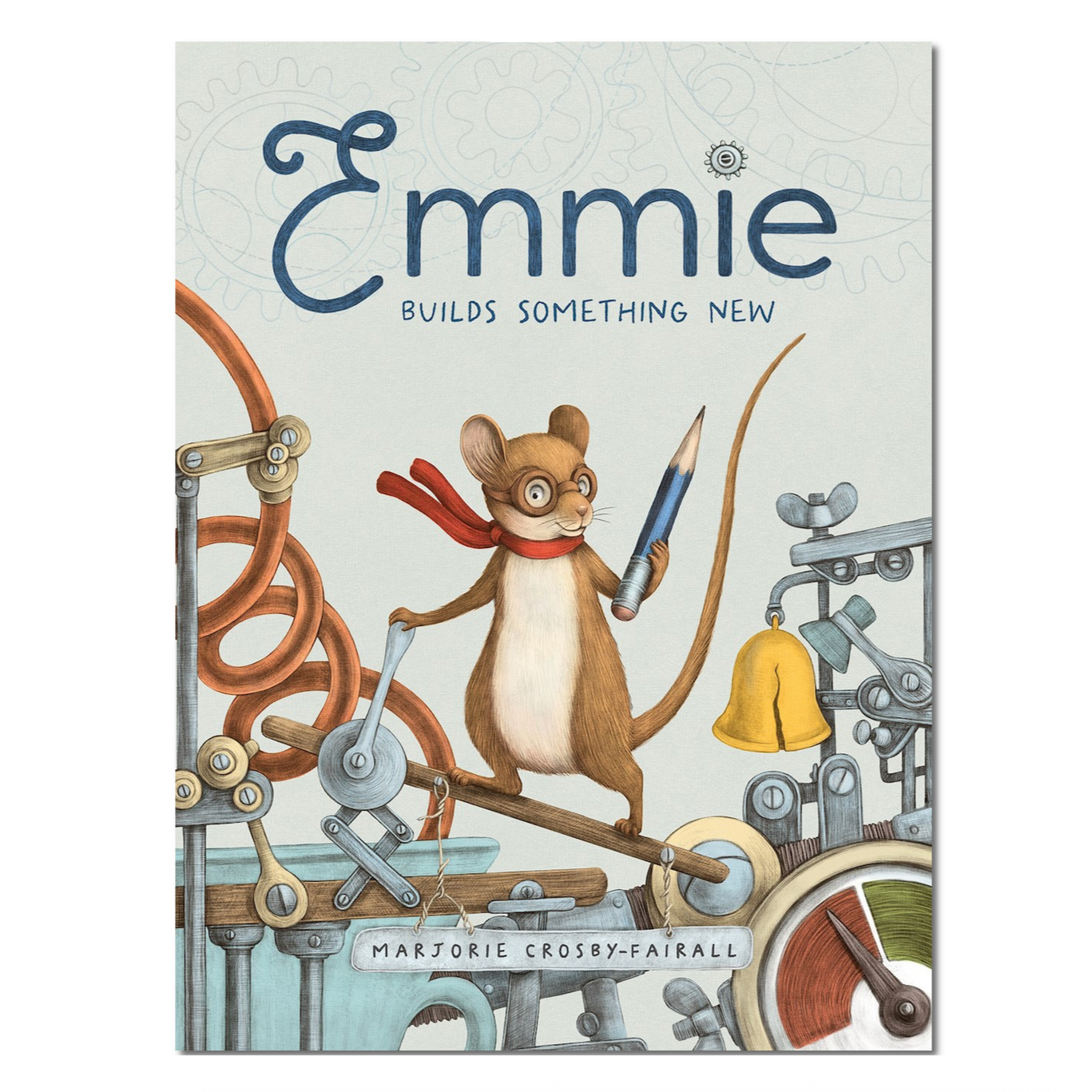 Book cover of 'Emmie Builds Something New' with a mouse character holding a pencil.