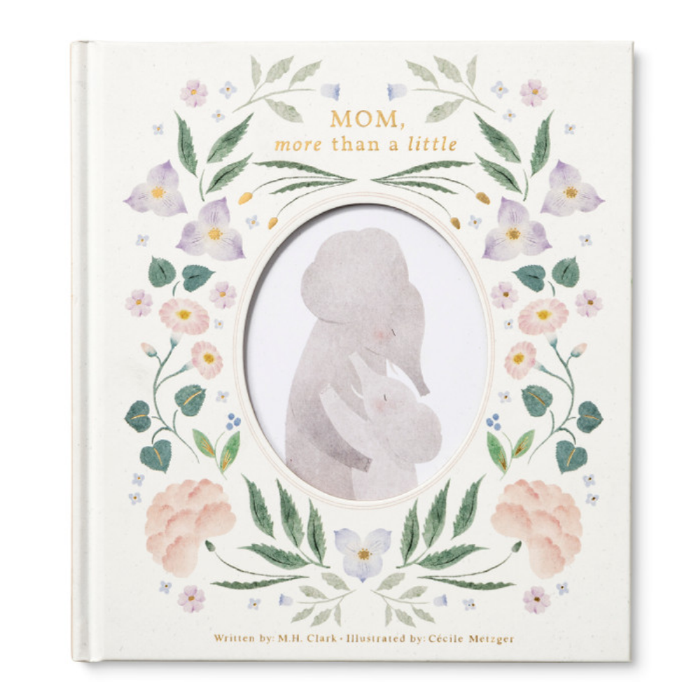 Book cover with floral design and silhouette of a baby, titled 'Mom, more than a little'.
