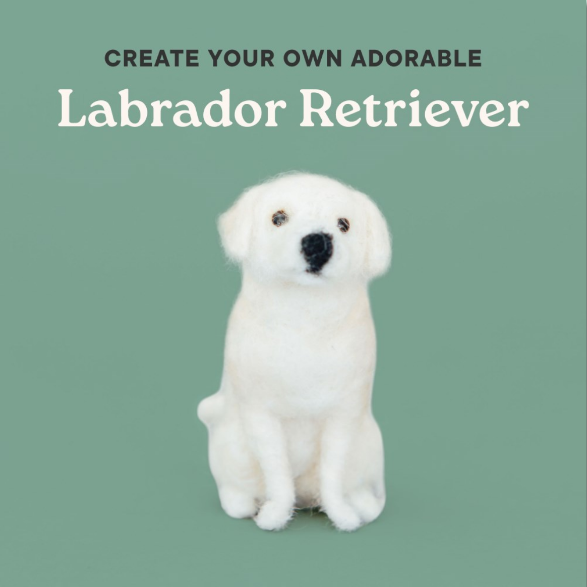 Little Felted Friends: Labrador Retriever (A Needle-Felting Kit)