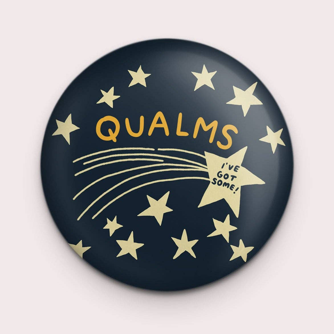Button badge with 'QUALMS I've Got Some!' text and star designs on a dark blue background
