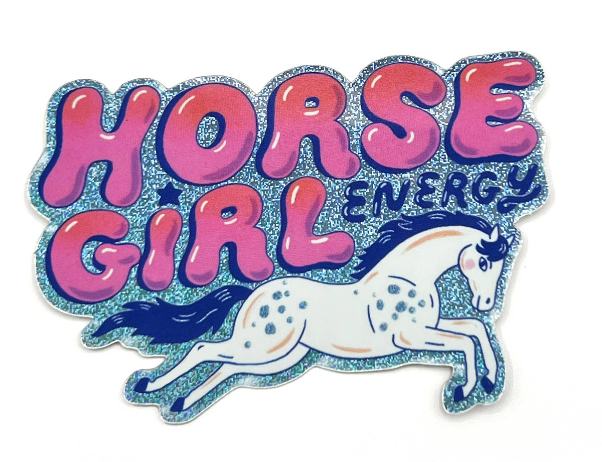 Vinyl Glitter Sticker: Horse Girl Energy