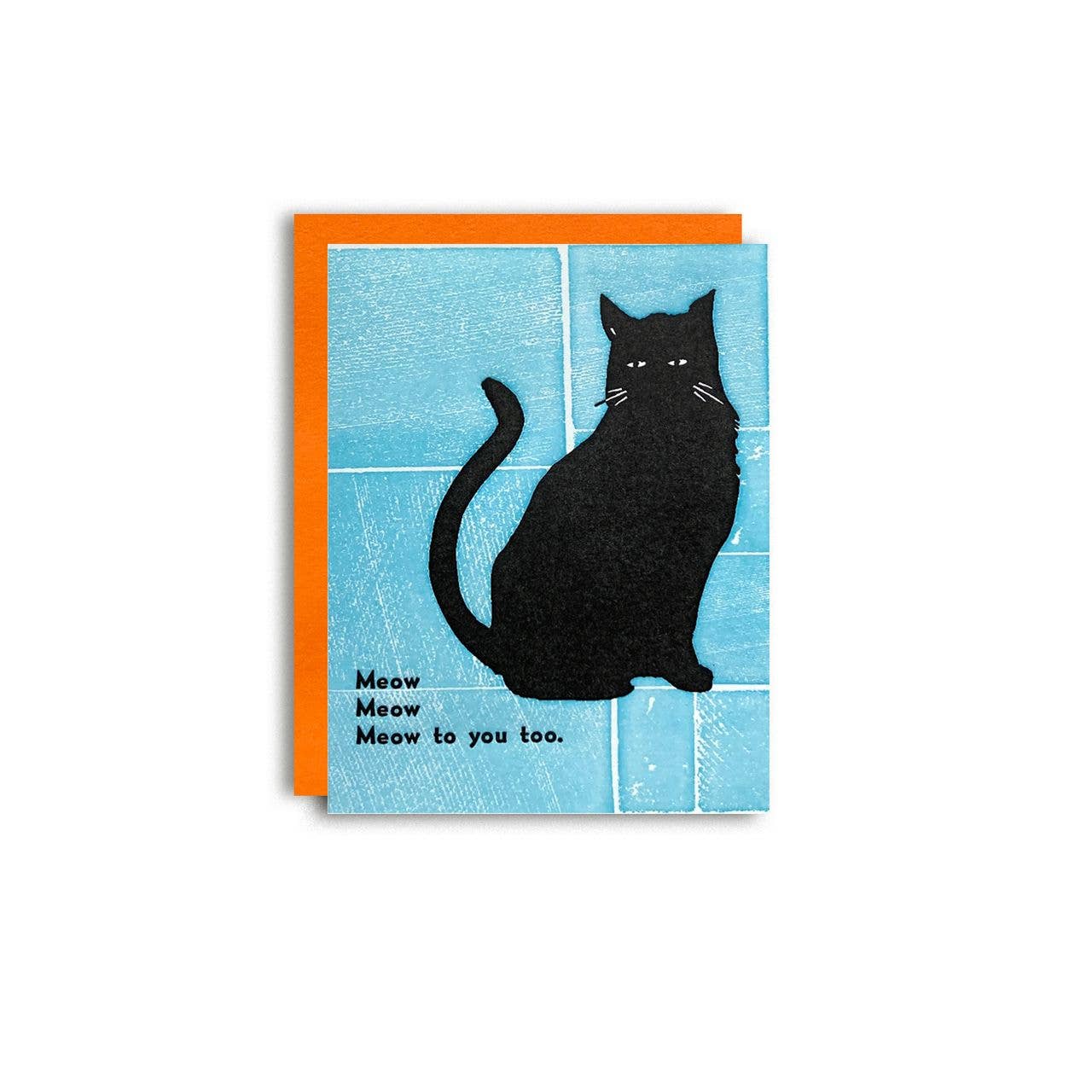 Meow Meow Meow - Letterpress Card