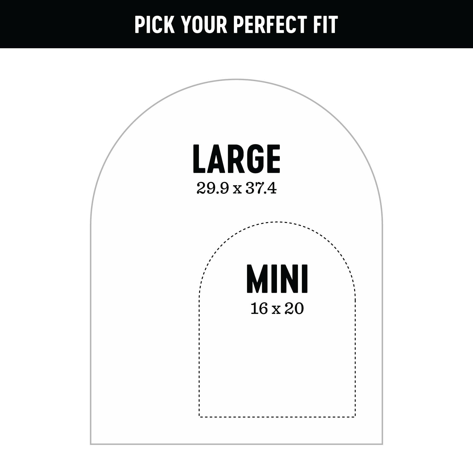 Diagram showing dimensions of large and mini items with text 'Pick Your Perfect Fit'.