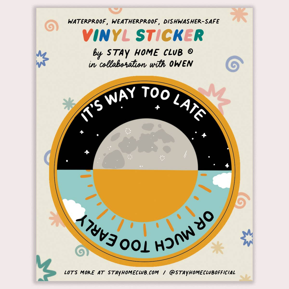 Way Too Late Vinyl Sticker