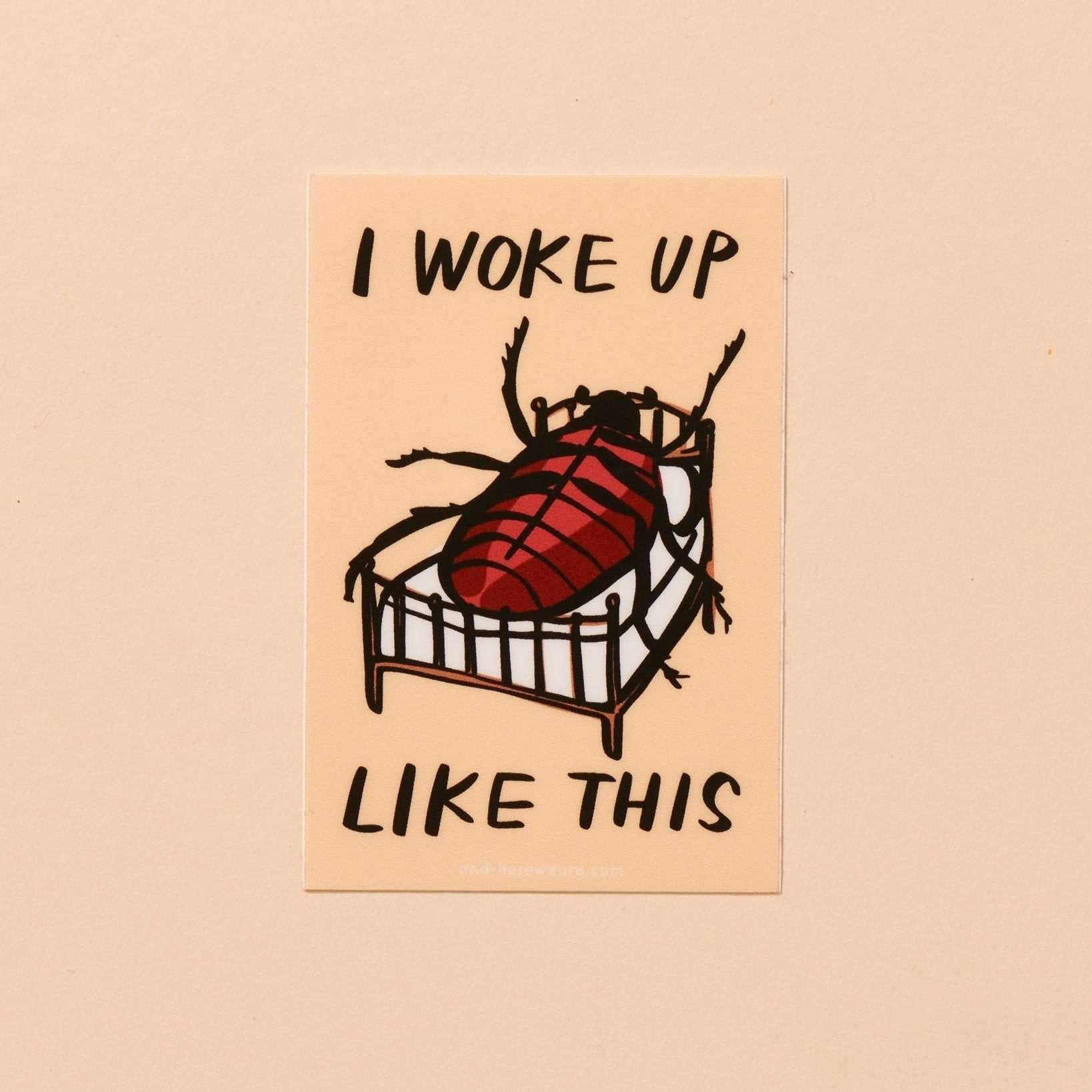 Woke Up Like This Sticker