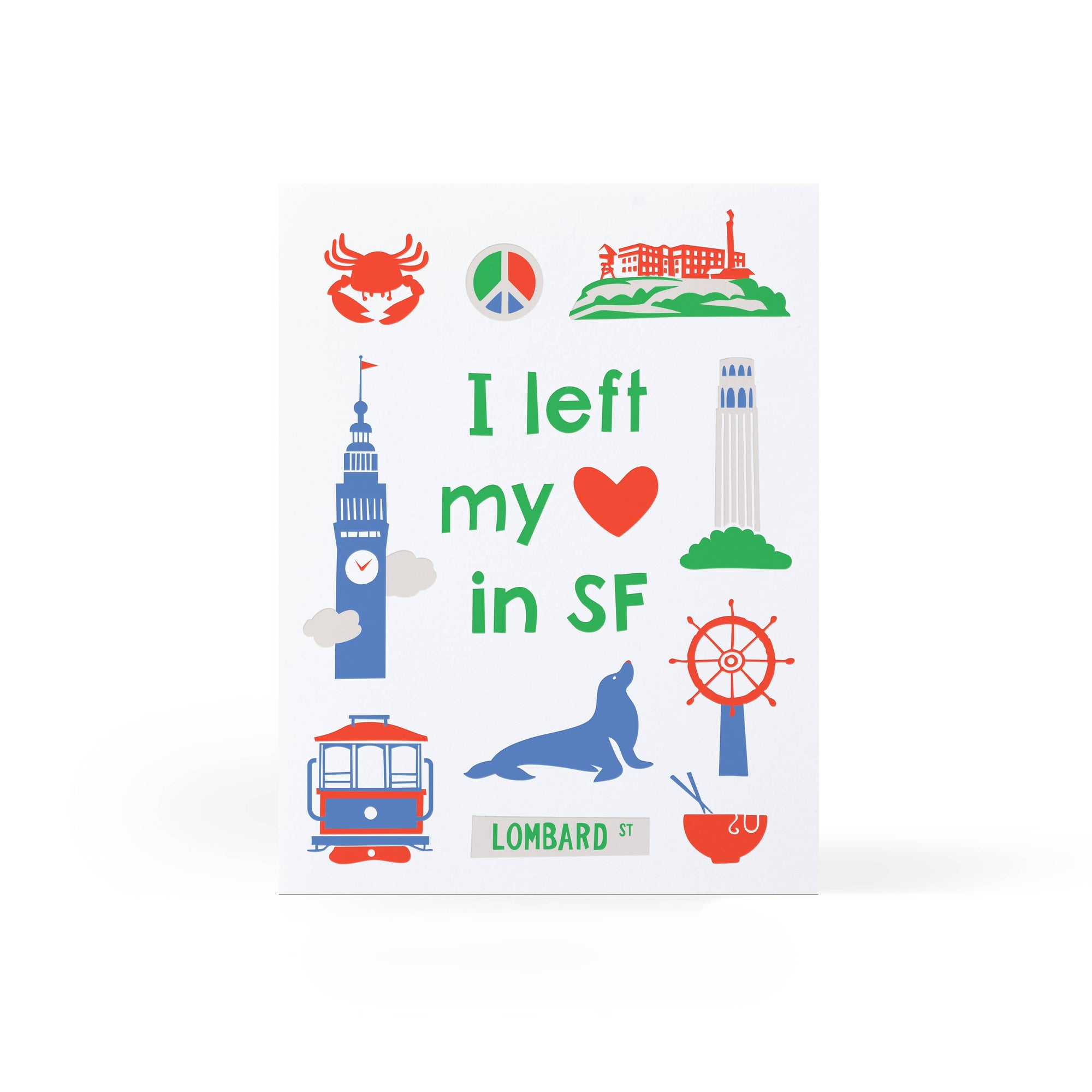 I left my heart in San Francisco Greeting Card