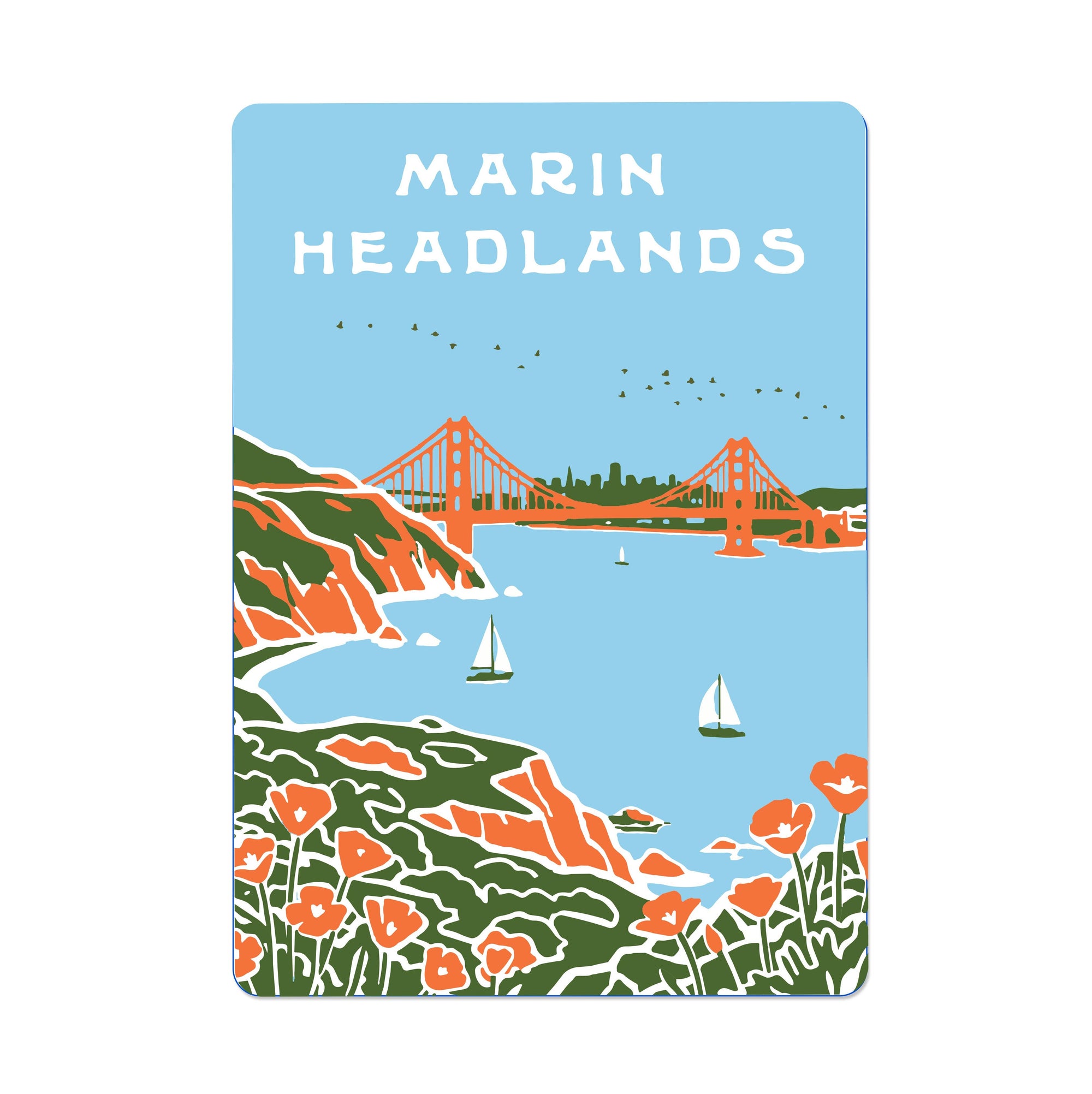 A rectangular art print featuring a stylized illustration of Marin Headlands, California, with the text 'MARIN HEADLANDS' at the top. The design shows a light blue sky, an orange suspension bridge, green hills, sailboats, and orange flowers in the foreground.