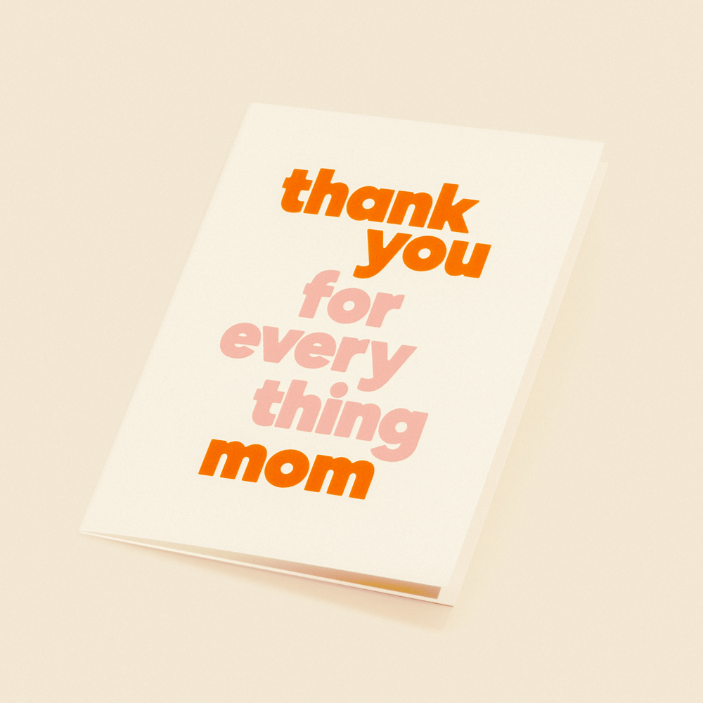 Mother's Day Card – Thank You for Everything Mom
