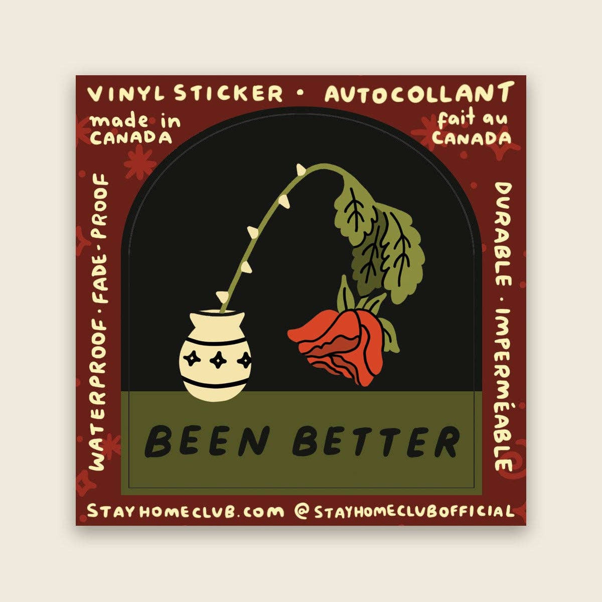 Vinyl sticker with a design of a pot and red flower, text 'BEEN BETTER' and branding information on a beige background.