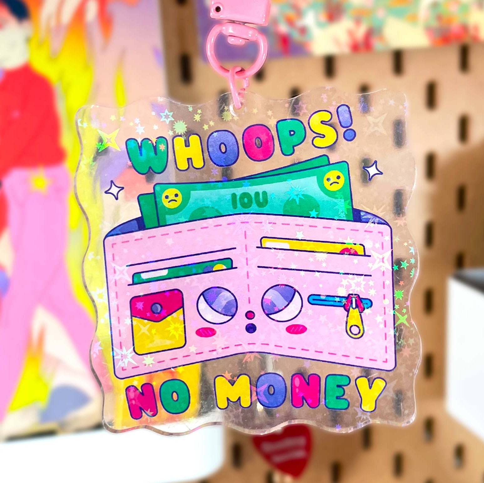Whoops! No Money Acrylic Keychain | Holographic Keychain