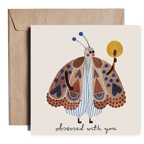 OBSESSED WITH YOU moth greeting card -love