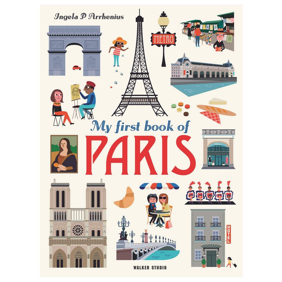My First Book of Paris by INGELA P. ARRHENIUS (3-7yrs)