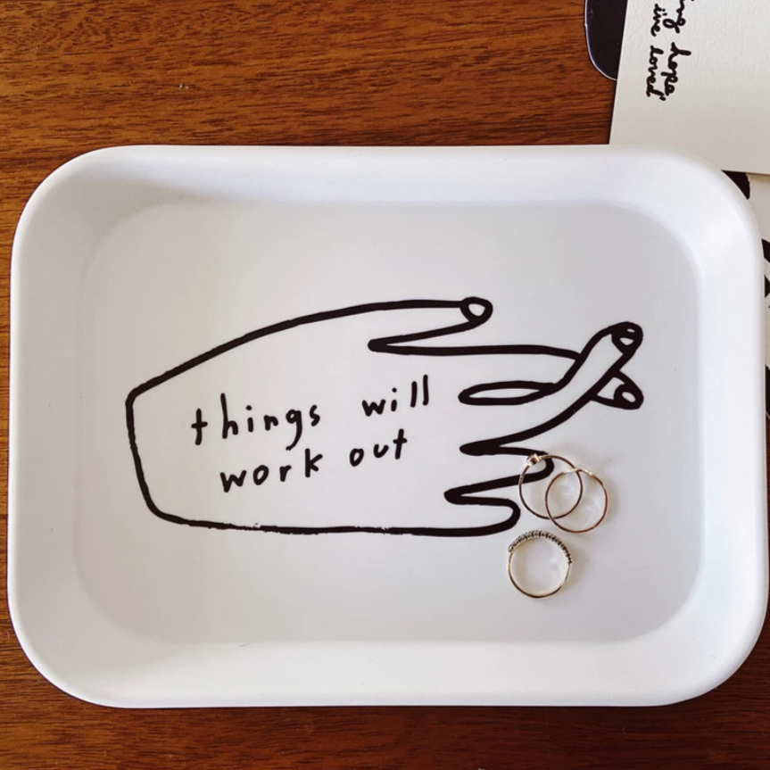 Things Will Work Out Tray