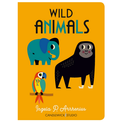 Wild Animals by INGELA P. ARRHENIUS (0-3yrs)