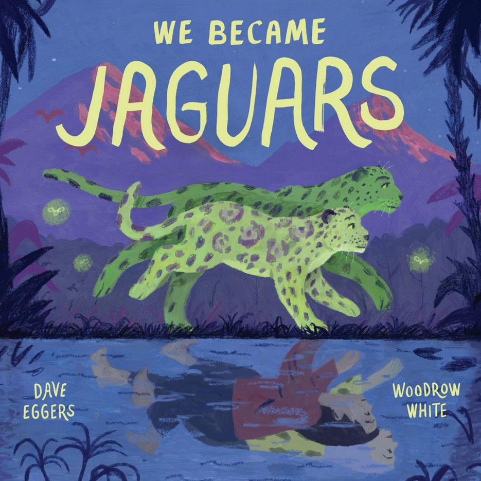 We Became Jaguars (5-8yrs)