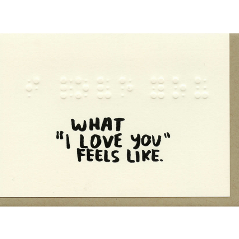 What I Love You Feels Like Card -love