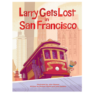 Larry Gets Lost In San Francisco (3-7yrs)