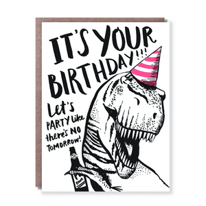 card featuring dinosaur drinking beer and wearing party hat that reads "It's your birthday!!! let's party like there's NO Tomorrow!"