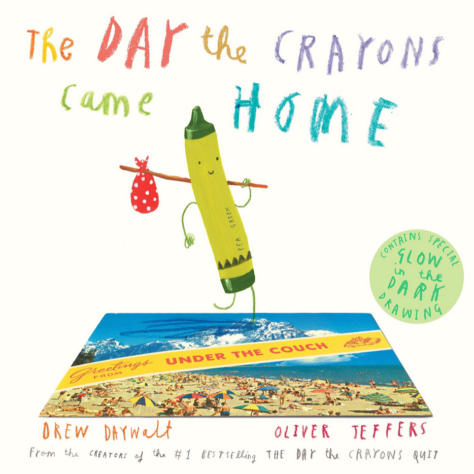 The Day the Crayons Came Home (5-8yrs)