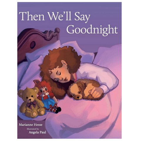 Then We'll Say Goodnight (2-6yrs)