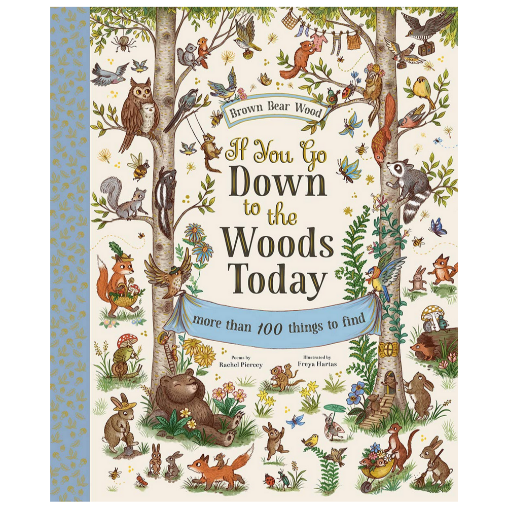 If You Go Down to the Woods Today