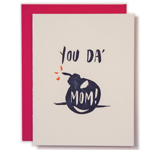 You Da Mom  -Mother's Day