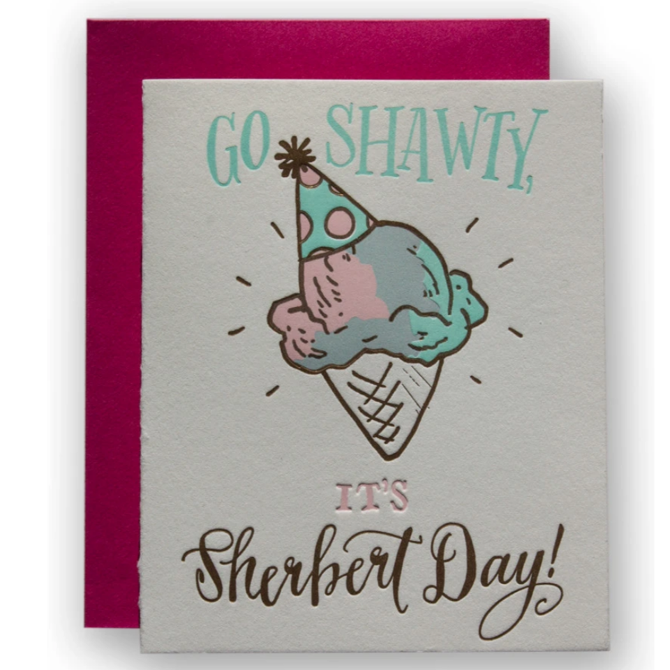 Go Shawty, It's Sherbert Day!